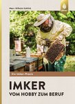 Imker – Vom Hobby zum Beruf